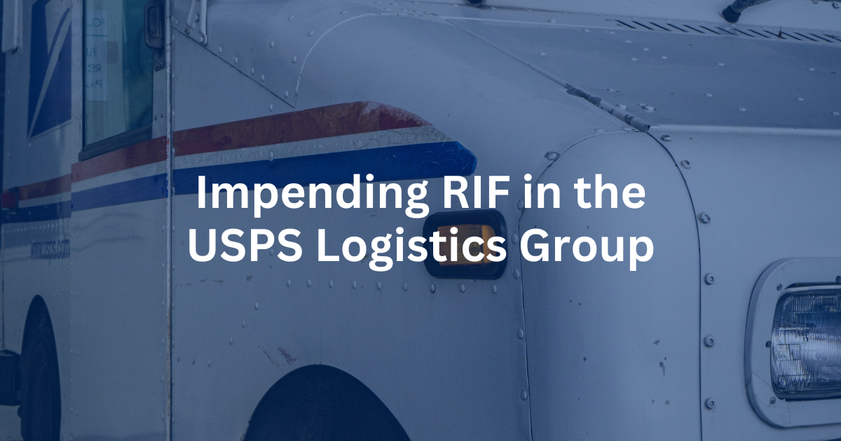 Impending RIF in the USPS Logistics Group